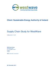 Client: Sustainable Energy Authority of Ireland  Supply Chain Study for WestWave ESBIoe-WAV[removed]ESB Ocean Energy