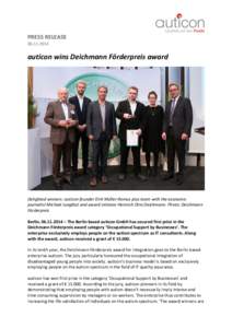 PRESS RELEASE[removed]auticon wins Deichmann Förderpreis award  Delighted winners: auticon founder Dirk Müller-Remus plus team with the economic