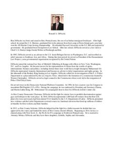 Ronald A. DiNicola  Ron DiNicola was born and raised in Erie, Pennsylvania; the son of an Italian immigrant bricklayer. After high school, he joined the U.S. Marines, graduated first in his platoon from boot camp at Parr