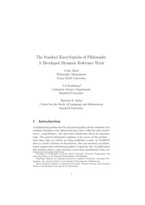 The Stanford Encyclopedia of Philosophy: A Developed Dynamic Reference Work Colin Allen∗ Philosophy Department Texas A&M University Uri Nodelman†