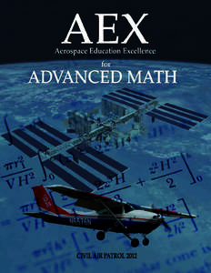 The Aerospace Education EXcellence Award Program ACTIVITY BOOKLET for Advanced Math Author and Project Director Dr. Richard Edgerton