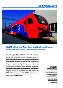 FLIRT electrical low-floor multiple-unit trains for Železnice Srbije – Serbia’s national railway company Joint-stock company Železnice Srbije has ordered 21 four-carriage electrical FLIRT3 low-floor units to be use