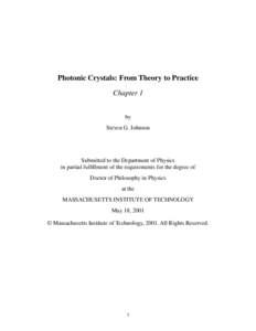 Photonic Crystals: From Theory to Practice Chapter 1 by Steven G. Johnson  Submitted to the Department of Physics