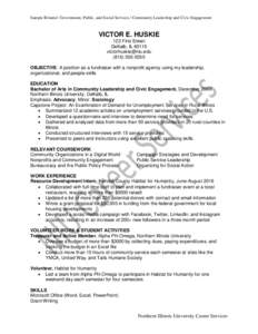 Sample Résumé: Government, Public, and Social Services / Community Leadership and Civic Engagement  VICTOR E. HUSKIE 123 First Street DeKalb, IL 60115 