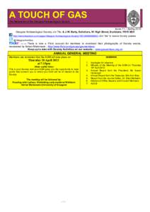 A TOUCH OF GAS The Newsletter of the Glasgow Archaeological Society Issue 71 – Spring 2013 Glasgow Archaeological Society, c/o Tho. & J.W. Barty, Solicitors, 61 High Street, Dunblane, FK15 0EH http://www.facebook.com/p