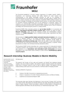 The Fraunhofer-Gesellschaft is Europe’s leading organization for applied research. MOEZ is Fraunhofer’s unit conducting business and policy research on value creation and competitiveness in the global knowledge econo
