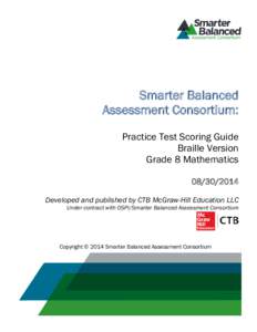 Smarter Balanced Assessment Consortium: Practice Test Scoring Guide Braille Version Grade 8 Mathematics[removed]