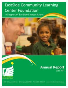 EastSide Community Learning Center Foundation In Support of EastSide Charter School Annual Report