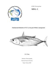 SCTB15 Working Paper  MWG− 3 Fundamental limitation of TAC as the goal of fishery management