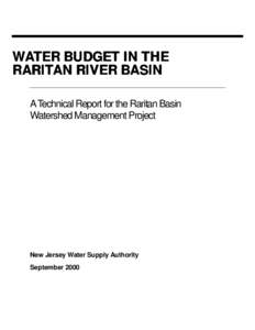 WATER BUDGET IN THE RARITAN RIVER BASIN A Technical Report for the Raritan Basin Watershed Management Project  New Jersey Water Supply Authority
