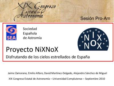 Sesión Pro-Am Sociedad Española de Astromía  Proyecto NiXNoX