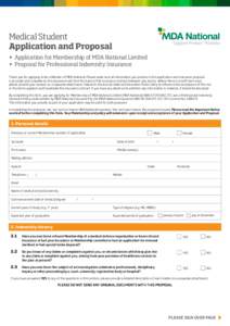 Medical Student Application and Proposal Support Protect Promote  •	 Application for Membership of MDA National Limited