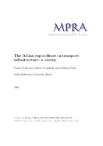 M PRA Munich Personal RePEc Archive The Italian expenditure in transport infrastructure: a survey Paolo Beria and Marco Brambilla and Stefano Erba