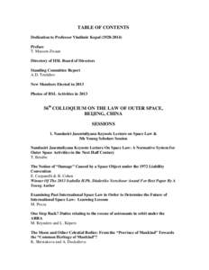 Space law / Space Liability Convention / International Institute for the Unification of Private Law / Space debris / United Nations Committee on the Peaceful Uses of Outer Space / Outer Space Treaty / Nandasiri Jasentuliyana / International Space Station / Spaceflight / Law / Space