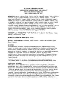 ACADEMIC AFFAIRS LIBRARY ADMINISTRATIVE BOARD OF THE LIBRARY (Elected by the General Faculty[removed]ANNUAL REPORT MEMBERS: James A. Wilde, Chair[removed]); Harold E. Aldrich[removed]); James M. Coggins (1