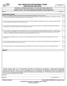 P&C PRODUCER APPOINTMENT FORM  DATE (MM/DD/YYYY) BACKGROUND QUESTIONS PROVIDE ALL INFORMATION KNOWN AT THE TIME THE FORM IS COMPLETED