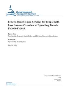 Federal Benefits and Services for People with Low Income: Overview of Spending Trends, FY2008-FY2015