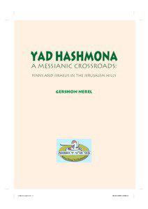 YAD HASHMONA A Messianic Crossroads: Finns and Israelis in the Jerusalem Hills