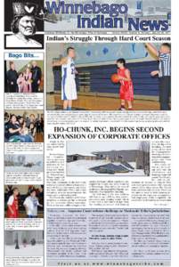 Page 2 — Winnebago Indian News, Saturday, January 22, 2011  I Was Thinking Thoughts from a Cold Winter… by Lance Morgan ing for a pool with a diving board out my office window, but apparently we