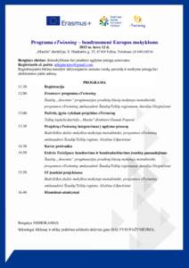 Programa eTwinning – bendruomenė Europos mokykloms 2015 m. kovo 12 d. „Masčio“ darželyje, S. Daukanto g. 35, 87104 Telšiai, Telefonas: ([removed]Renginys skirtas: ikimokyklonio bei pradinio ugdymo įstaigų