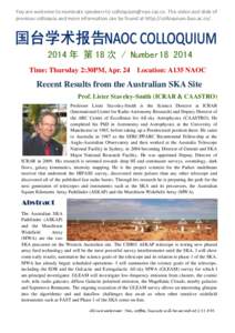 You are welcome to nominate speakers to . The video and slide of previous colloquia and more information can be found at http://colloquium.bao.ac.cn 年 第 18 次 / Number18 2014 Time: Thursd