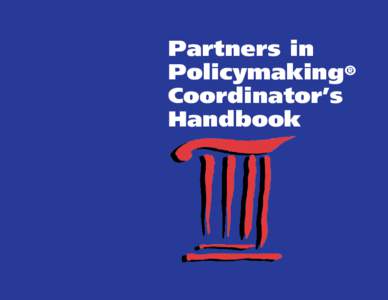 Partners in Policymaking® Coordinator’s Handbook  Partners in