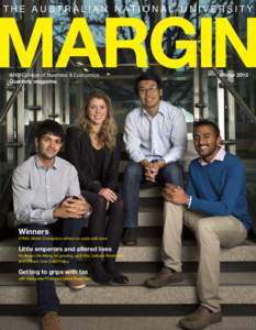 MARGIN T H E A U S T R A L I A N N AT I O N A L U N I V E R S I T Y ANU College of Business & Economics Quarterly magazine