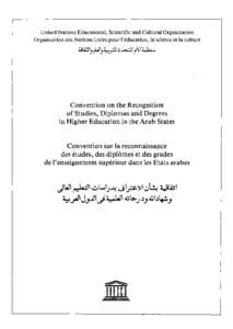 International Conference of States for the Adoption of a Convention on the Recognition of Studies, Diplomas and Degrees in Higher Education ...; Convention on the Recognition of Studies, Diplomas and Degrees in Higher Ed