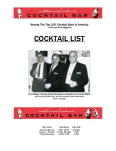 Among The Top 100 Cocktail Bars in America - Food and Wine Magazine COCKTAIL LIST  Uncle Ziggy, Cumpà JoJo & Grandpa Lombardi (aka: Uncle Eddie)