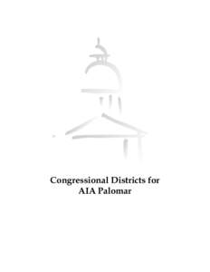 Congressional Districts for AIA Palomar CONGRESSIONAL DISTRICT 49 Below are the communities within Congressional District 49, and the percentage of those communities within the