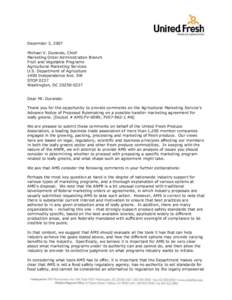 December 3, 2007 Michael V. Durando, Chief Marketing Order Administration Branch Fruit and Vegetable Programs Agricultural Marketing Services U.S. Department of Agriculture