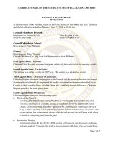 FLORIDA COUNCIL ON THE SOCIAL STATUS OF BLACK MEN AND BOYS  Chairman & Elected Officials Meeting Minutes  A teleconference of the Florida Council on the Social Status of Black Men and Boys Chairman