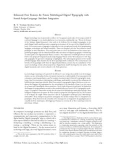 Enhanced Font Features for Future Multilingual Digital Typography with Sound-Script-Language Attribute Integration B. V. Venkata Krishna Sastry Hindu University of America Orlando, Florida, USA sastry_bvk@hindu-universit