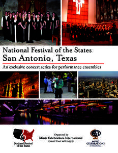 National Festival of the States  San Antonio, Texas An exclusive concert series for performance ensembles