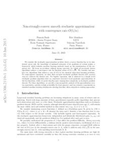 arXiv:1306.2119v1 [cs.LG] 10 JunNon-strongly-convex smooth stochastic approximation with convergence rate O(1/n) Eric Moulines LTCI