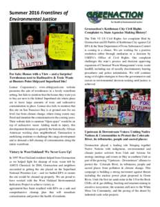 Summer 2016 Frontlines of Environmental Justice Greenaction’s Kettleman City Civil Rights Complaint vs. State Agencies Making History!  For Sale: Homes with a View – and a Surprise!