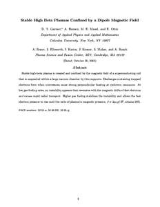 Stable High Beta Plasmas Confined by a Dipole Magnetic Field D. T. Garnier,∗ A. Hansen, M. E. Mauel, and E. Ortiz Department of Applied Physics and Applied Mathematics Columbia University, New York, NYA. Boxer, 