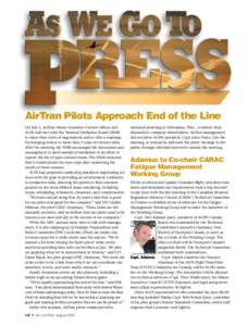 AirTran Pilots Approach End of the Line On July 1, AirTran Master Executive Council officers and ALPA staff met with the National Mediation Board (NMB) to share their views of negotiations and to offer a roadmap for brin