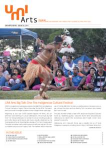 YOU AND ME STRENGTHENING OUR ABORIGINAL AND TORRES STRAIT ISLANDER CULTURAL PRACTICES UMI ARTS NEWS : ISSUE 20, 2014  The crowd enjoying traditional Torres Strait Island dancing by Gerib Sik at Big Talk One Fire