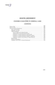 EIGHTH AMENDMENT FURTHER GUARANTEES IN CRIMINAL CASES CONTENTS Page  Excessive Bail ............................................................................................................................