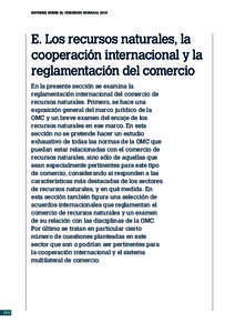 Informe sobre el Comercio Mundial[removed]E. Los recursos naturales, la cooperación internacional y la reglamentación del comercio En la presente sección se examina la