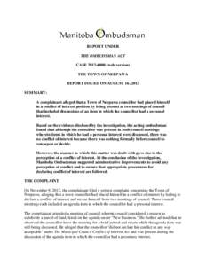 REPORT UNDER THE OMBUDSMAN ACT CASE[removed]web version) THE TOWN OF NEEPAWA REPORT ISSUED ON AUGUST 16, 2013 SUMMARY: