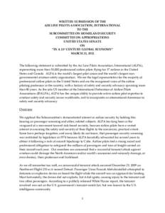 WRITTEN SUBMISSION OF THE AIR LINE PILOTS ASSOCIATION, INTERNATIONAL TO THE SUBCOMMITTEE ON HOMELAND SECURITY COMMITTEE ON APPROPRIATIONS UNITED STATES SENATE