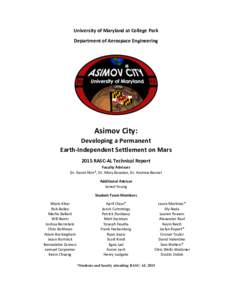 University of Maryland at College Park Department of Aerospace Engineering Asimov City: Developing a Permanent Earth-Independent Settlement on Mars