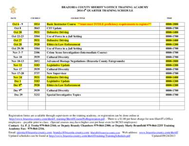 BRAZORIA COUNTY SHERIFF’S OFFICE TRAINING ACADEMY 2014 4th QUARTER TRAINING SCHEDULE DATE COURSE #