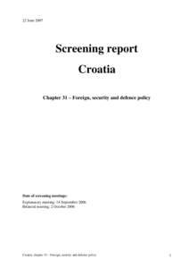 Screening report Croatia: chapter 31 (foreign, security and defence policy)