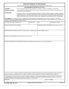 INSPECTOR GENERAL ACTION REQUEST For use of this form, see AR 20-1; the proponent agency is the Office of The Inspector General. DATA REQUIRED BY THE PRIVACY ACT OF 1974 AUTHORITY: