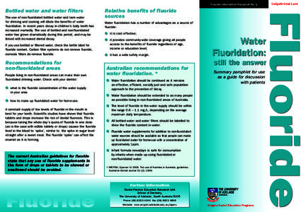 Water treatment / Oral hygiene / Water fluoridation / Fluoride therapy / Dental fluorosis / Tooth enamel / Fluoride / Dental caries / Deciduous teeth / Dentistry / Chemistry / Fluorine