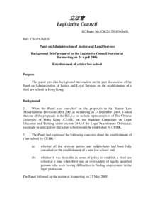 立法會 Legislative Council LC Paper No. CB[removed]) Ref : CB2/PL/AJLS Panel on Administration of Justice and Legal Services Background Brief prepared by the Legislative Council Secretariat