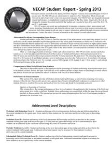 NECAP Student Report - Spring 2013 This report contains results from the Spring 2013 New England Common Assessment Program (NECAP) science tests. The NECAP tests are administered to students in New Hampshire, Rhode Islan